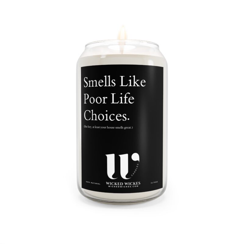 Smells Like Poor Life Choices (But hey at least your house smells great) Scented Candle Gift, 13.75oz - Image 5