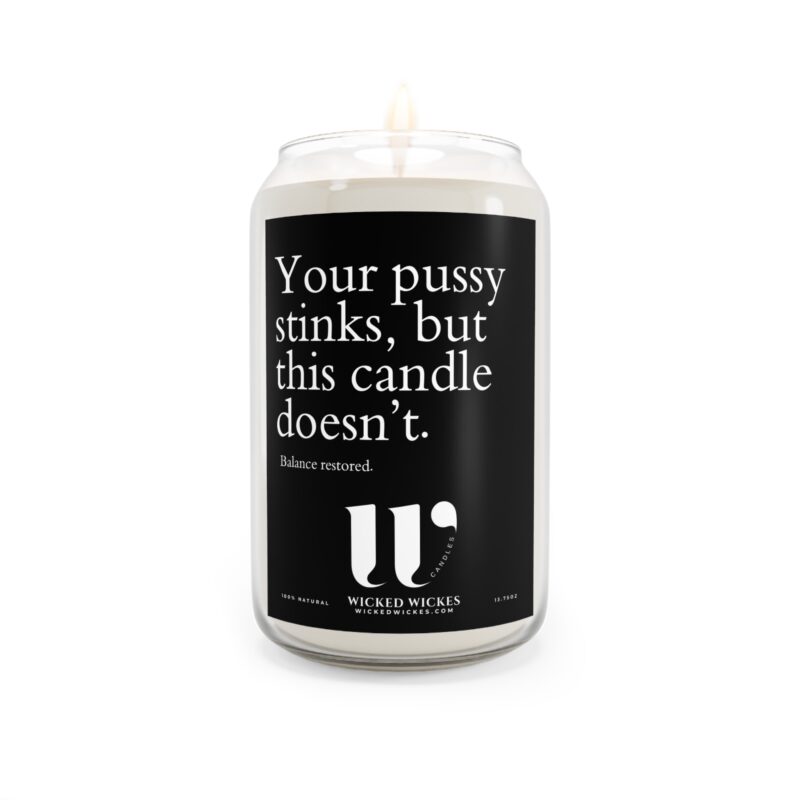 Your pussy stinks but this candle doesn't - Balance restored - Scented Candle Gift - Image 5